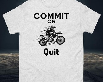 Rider gift motocross graphics tee - Commit or quit