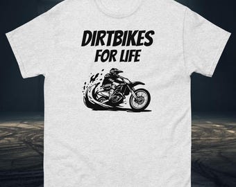DIRTBIKES FOR LIFE - motocross graphics tee