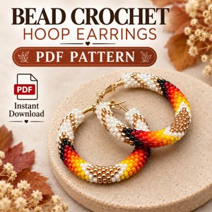 Puede incluir: Un par de pendientes de aro de cuentas de ganchillo con un patrón degradado de cuentas blancas, negras, rojas, naranjas y amarillas con detalles en oro metálico. El texto BEAD CROCHET HOOP EARRINGS PDF PATTERN e Instant Download es visible.