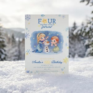 Peut inclure: Une carte d'invitation d'anniversaire rectangulaire avec une illustration de deux personnages et un bonhomme de neige. Le texte indique FOUR THE FIRST TIME IN forever, Amelia's Birthday, Saturday 6th July, Any House at Any Street, Any City, 2pm-4pm, RSVP to Samantha at 555-0199.