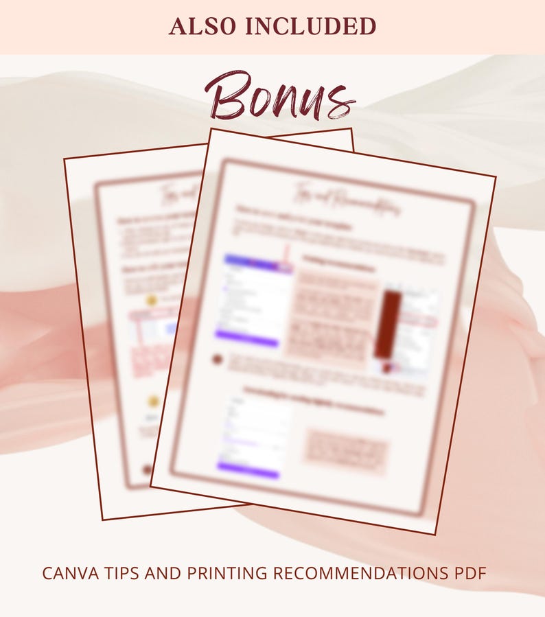 Op de afbeelding: Twee documenten met tekst, &eacute;&eacute;n iets achter de andere. Het woord 'Bonus' is in een cursief lettertype bovenaan geschreven. De tekst 'Also Included' staat boven het woord 'Bonus'. De tekst 'Canva Tips and Printing Recommendations PDF' staat onderaan.