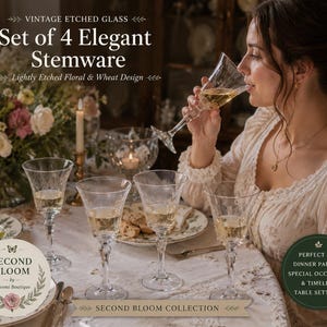 May include: A set of four clear glass stemware pieces featuring a delicate etched floral and wheat pattern. Each glass has a slender stem and a wide base. The text on the image reads: Vintage Etched Glass, Set of 4 Elegant Stemware, Lightly Etched Floral & Wheat Design, Second Bloom Collection.