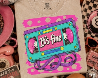 Retro Cassette It’s Fine PNG, Bright 90s Nostalgia VHS Graphic