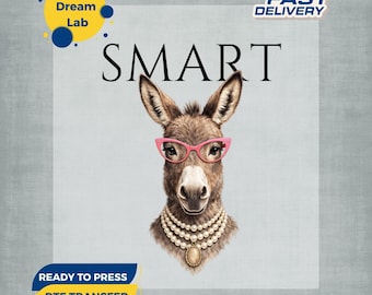 Smart Ass Donkey DTF Transfer, Funny Donkey Sarcasm Ready to Press, Meme Iron On