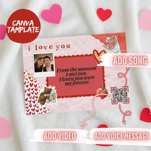 May include: A Valentine's Day card with the words "i love you" and a romantic message. The card features a photo, heart-shaped decorations, and options to add a song, video, or voice message. The words "CANVA TAMPLATE" are also visible.