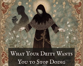 What Your Deity Wants You to Stop Doing | Personalized Spiritual Reading