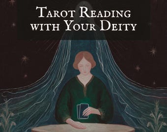 Tarot Reading with Your Deity | Channeled Message from Your God or Goddess