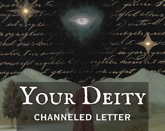 Your Deity Channeled Letter | Personalized Message From Your Chosen God or Goddess