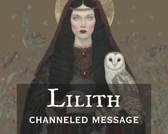 Lilith Channeled Message from the Dark Divine Feminine | Personalized Message From Your Deity