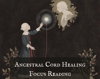 Lectura de sanación del cordón ancestral / Guía canalizada