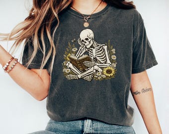 Skeleton Reading Book Shirt, Book Lover T-Shirt, Dark Academia Tee, Gothic Floral Skeleton Shirt, Spooky Reader Gift, Halloween Skeleton Tee