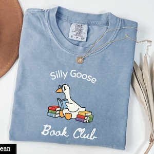 Silly Goose Book Club Shirt, Book Lover Shirt, Bookish Gifts for Librarian Shirt, Cute Reading Goose Tee, Reading Club Shirt,Read Book Shirt