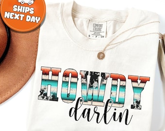 Howdy Darlin' T-Shirt: Western Graphic Tee - Comfort Colors