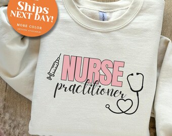 Nurse Practitioner Crewneck Sweatshirt, NP Appreciation Gift