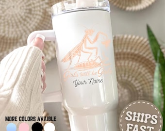 Girls Will Be Girls Tumbler: Peach Praying Mantis, Funny Feminist Gift