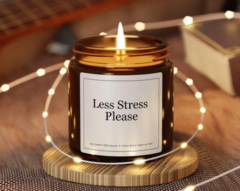 Less Stress Please Candle, Relaxation Candle, 4oz Soy Candle, Self Care Gift, Stress Relief Gift, Minimalist Candle Decor