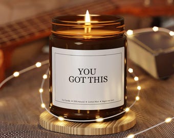 You Got This Soy Candle, Minimalist Encouragement Gift