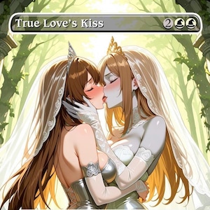 May include: An illustration of two brides kissing, wearing silver gowns, veils, and tiaras. The image is set in a forest with the text "True Love's Kiss" at the top. The art style is anime-inspired.