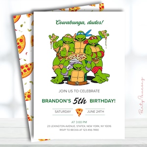 May include: A white invitation card with a pizza slice pattern on the back. The front features the Teenage Mutant Ninja Turtles with the text "Cowabunga, dudes!" and details for Brandon's 5th birthday party.