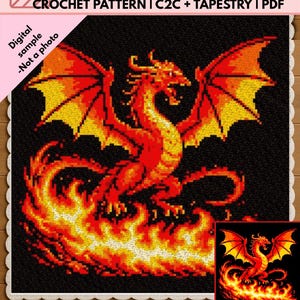 May include: A digital crochet pattern PDF by BingenOnDesigns featuring a pixel art style dragon in shades of red, orange, and yellow against a black background. The dragon is surrounded by flames at the base, with a smaller inset image in the corner.