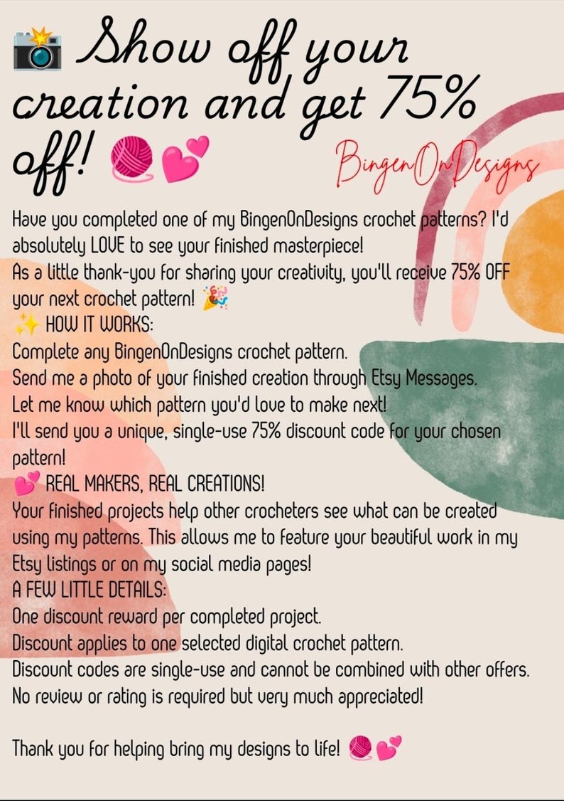 May include: A promotional flyer for BingenOnDesigns featuring text about a 75% discount for sharing finished crochet projects. The design includes a camera icon, a yarn ball, hearts, and a watercolor rainbow graphic on a light background.