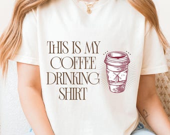 This Is My Coffee Drinking Shirt | Funny Coffee Shirt | Barista Tee | Coffee Lover Gift | Unisex Casual T-Shirt
