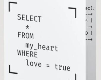 Customizable SQL Valentine’s Day Card – Geeky Love Card for Programmers & Data Nerds | “Select * From My Heart Where Love = True” Tech Humor