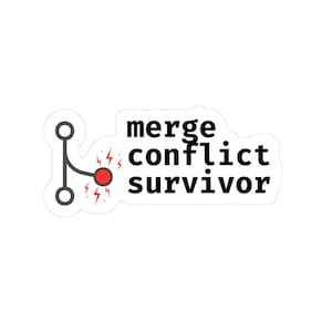 May include: A white sticker with the words "merge conflict survivor" in black. The sticker shows a diagram of a branching structure with a red circle and lightning bolts, representing a merge conflict.