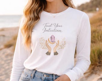 Trust Your Intuition long sleeve tee | Crystal hands illustration