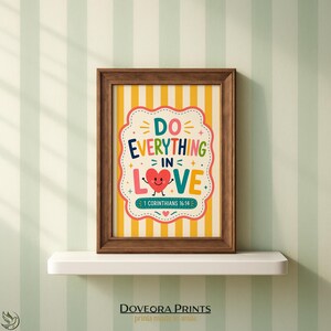 Framed print with "Do Everything in Love 1 Corinthians 16:14" in colorful lettering.