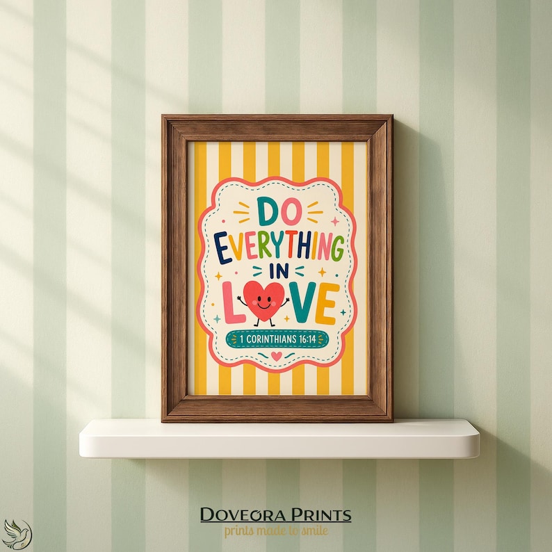 Framed print with "Do Everything in Love 1 Corinthians 16:14" in colorful lettering.