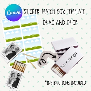 May include: A digital Canva sticker match box template featuring a grid of landscape illustrations, two match boxes with black and white photo labels, two loose matches, and a white match box with the text Your design and an arrow graphic.
