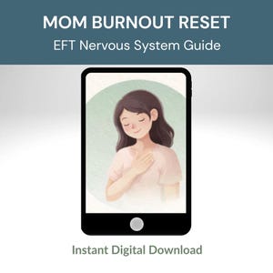 EFT Tapping Guide for Moms – Stress & Burnout Relief (PDF Download)