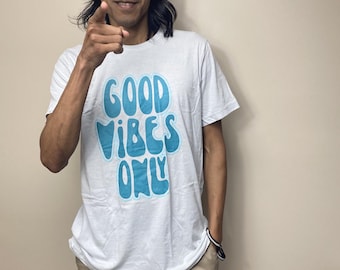 Good Vibes Only Graphic T-Shirt | Unisex Positive Energy Tee