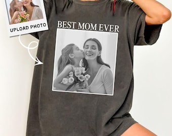 Comfort Colors® Custom Photo Mom Shirt, Personalized Mom Picture Tee, Mama T-Shirt, Best Mom Ever Gift, Mom Gift, Mother's Day Gifts