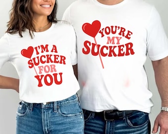 Comfort Colors® I'm a Sucker For You Shirt, You’re My Sucker Shirt, Lollipop T-Shirt & Sweatshirt, Cute Valentine Gift for Girlfriend