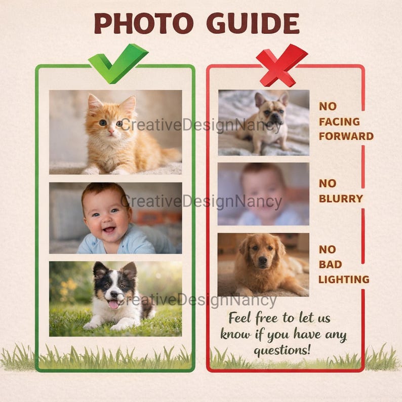 May include: A graphic titled "PHOTO GUIDE" with examples of good and bad photos. The left side shows a kitten, baby, and puppy. The right side shows a dog, blurry baby, and dog with bad lighting. Text: "Feel free to let us know if you have any questions!"