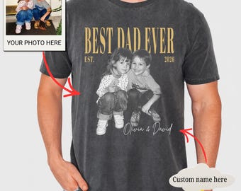Custom Dad Vintage Photo Shirt, Personalized Dad Picture Shirt With Kids Photo, Best Dad Ever Shirt, Fathers Day Shirt, New Dad Gift