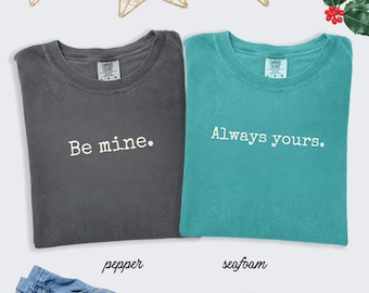 Comfort Colors® Funny Couple Valentine Shirt, Personalized Valentine Tee, Matching Couple V-Day Shirts, Sarcastic Valentine Gift