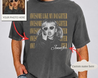 Comfort Colors® Awesome Like My Daughter Shirt, Personalized Dad Vintage Photo Shirt, Custom Fathers Day Shirt With Kids Photo, New Dad Gift