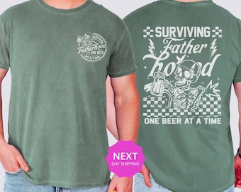 Comfort Colors® Surviving Fatherhood One Beer At A Time Shirt,New Dad Gift, Fathers Day Gift For Husband, Fatherhood Shirt,Funny Daddy Shirt