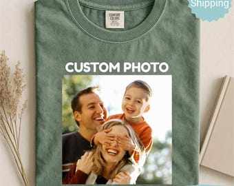 Comfort Colors® Custom Photo Shirt, Personalized Picture T-Shirt, Upload Your Image Tee, Family Photo Shirt, Custom Logo Image Gift