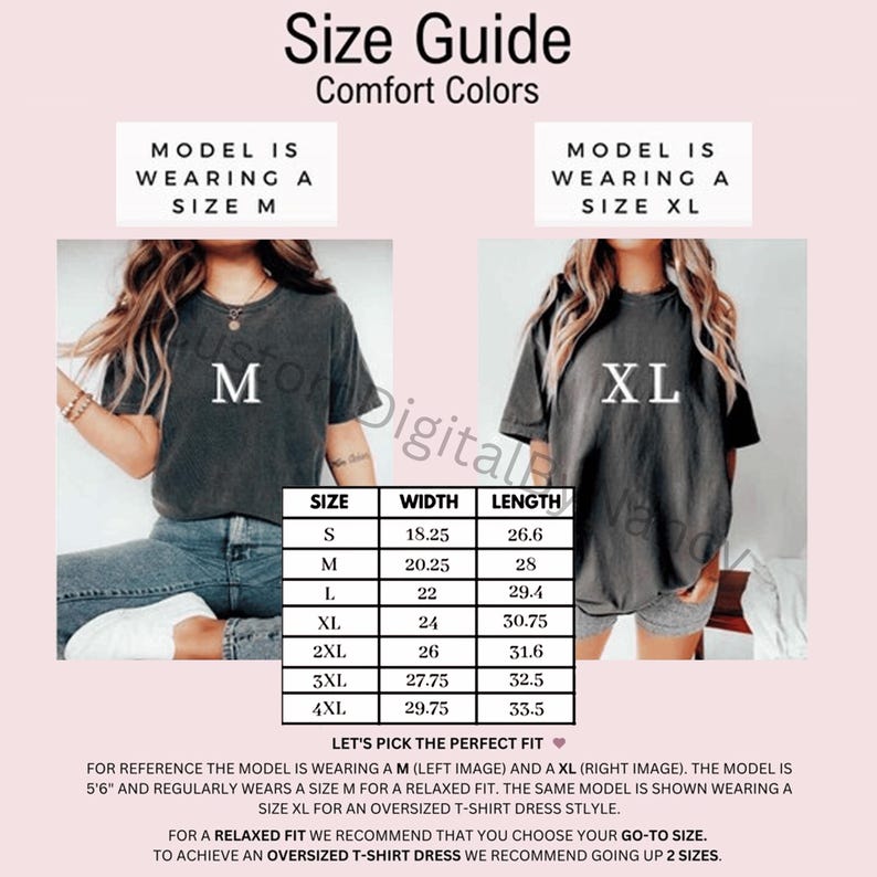 May include: Size guide for Comfort Colors t-shirts. The guide shows a model wearing a size M and a size XL. The size chart includes measurements for sizes S through 4XL, with width and length in inches. The text reads, "Let's pick the perfect fit."