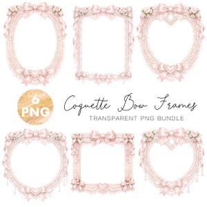 May include: A collection of six PNG frames in various shapes: oval, rectangular, and heart-shaped. Each frame is adorned with pink bows, lace, pearls, and floral accents. The text "Coquette Bow Frames" and "Transparent PNG Bundle" are also visible.