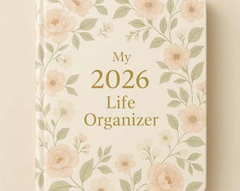 My 2026 Life Organizer – Floral Aesthetic Planner | Soft Pastel Blush Pink & Gold Cover | Digital or Printable Agenda for 2026