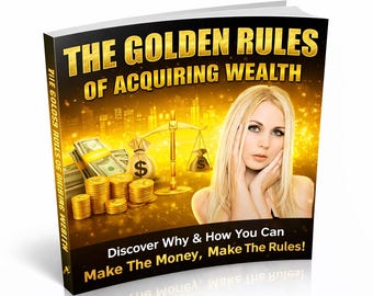 The Golden Rules of Acquiring Wealth Ebook | Financial Success Guide | Money Mindset | Wealth Building Digital Book