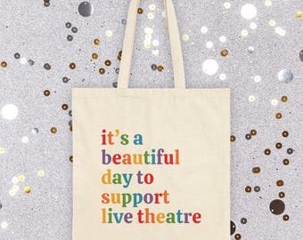 Support Live Theatre Tote Bag | Broadway Inspired Accessory