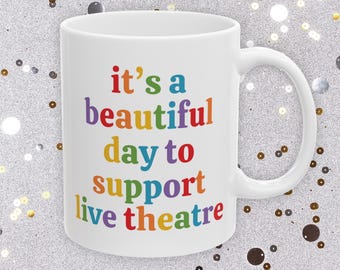 Colorful Support Live Theatre Mug | Broadway Gift for Theater Lover