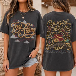 Retro Toy Story 5 2-Sided Shirt, Cowgirl Like Me Comfort Colors Tee, Vintage Western Jessie T-Shirt, Front and Back Disneyland Toy Story Top image 1