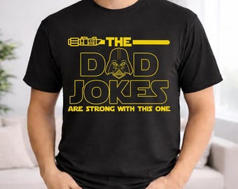 StarWars Lightsaber Dad Jokes Disneyland Dad Shirt, Galaxy's Edge StarWars Dadalorian, Princess Security, Happy Father's Day Gift for Dad